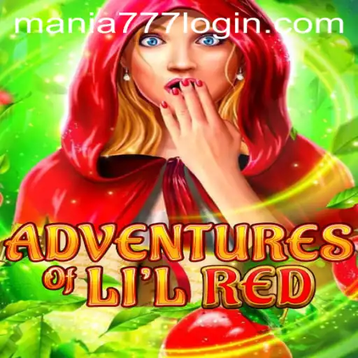 Unveiling the Wonders of AdventuresofLilRed at Mania777 Casino