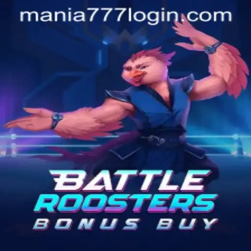 BattleRoostersBonusBuy: An Epic Gaming Experience at Mania777 Casino