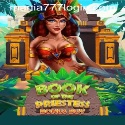 Dive into the Mystical World of BookOfThePriestess at Mania777 Casino