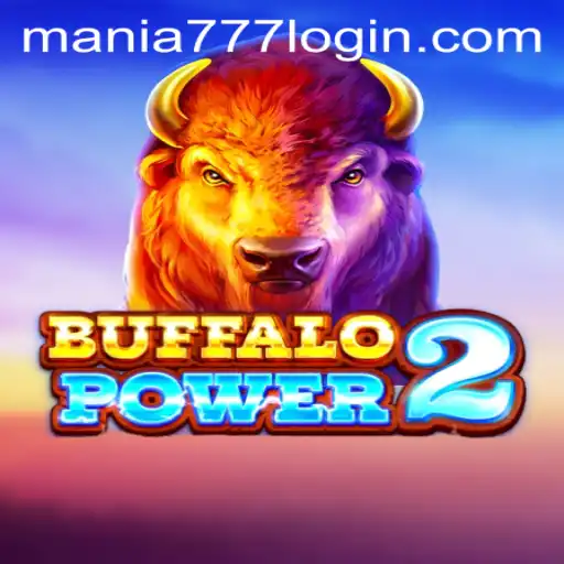 Exploring the Thrills of BuffaloPower2 at Mania777 Casino