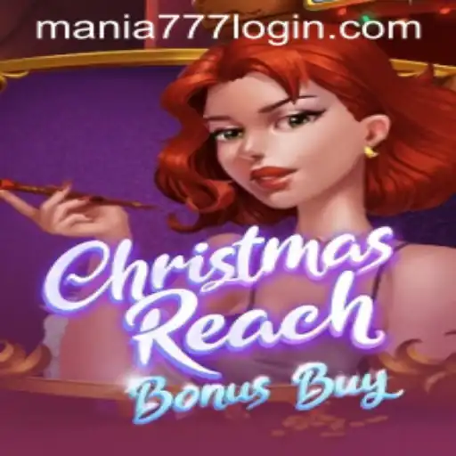 Discover the Excitement of ChristmasReachBonusBuy at Mania777 Casino
