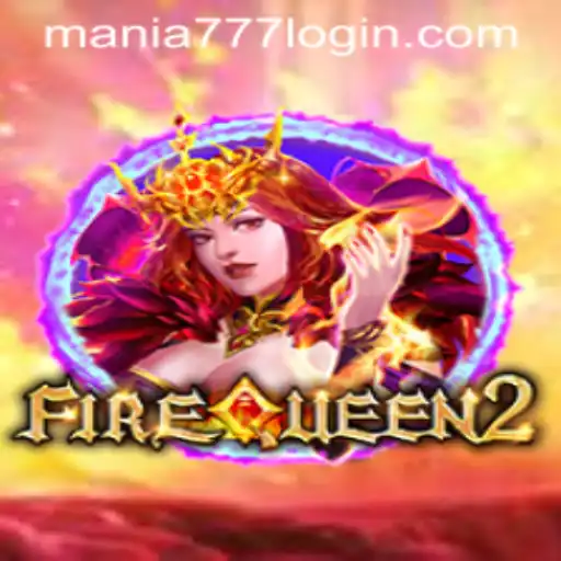 Discover FireQueen2 at Mania777 Casino