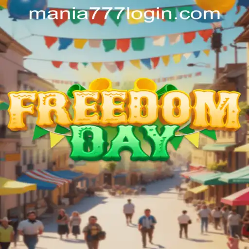 Exploring FreedomDay: A New Experience at Mania777 Casino