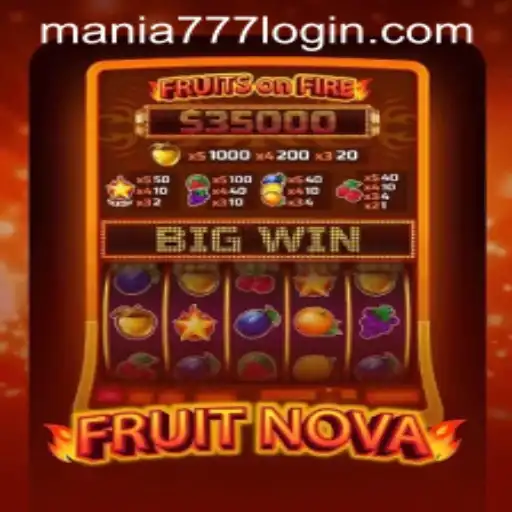 Exploring FruitNova: A Sweet Journey into the World of Mania777 Casino
