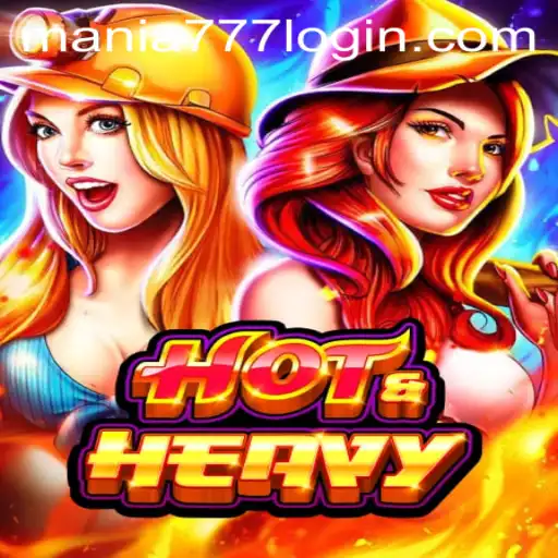 Discover the Excitement of HotHeavy at Mania777 Casino