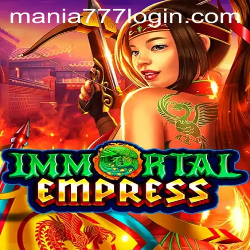 Understanding the Thrills of ImmortalEmpress at Mania777 Casino