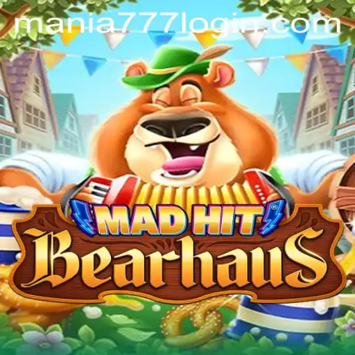 MadHitBearhaus: The Exciting Casino Adventure at Mania777 Casino