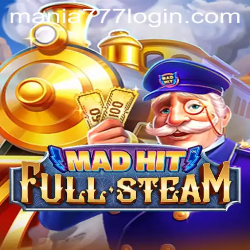 Dive into the Excitement of MadHitFullSteam at Mania777 Casino