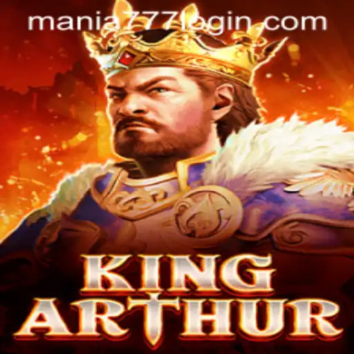 KingArthur: A Majestic Journey at Mania777 Casino
