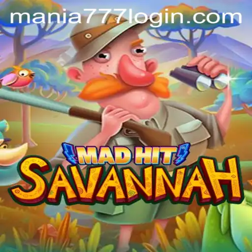 Exploring MadHitSavannah: A New Sensation from Mania777 Casino