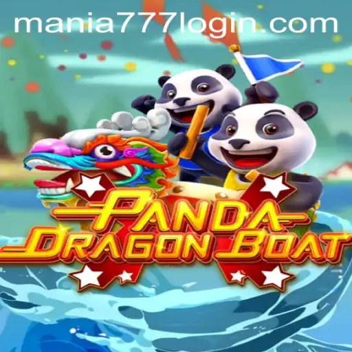 Explore the Exciting World of PANDADRAGONBOAT at Mania777 Casino
