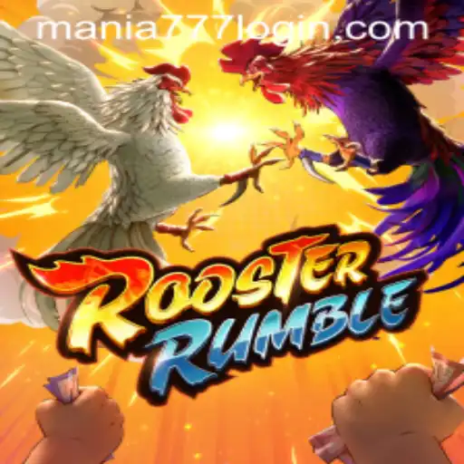RoosterRumble: A Riveting Experience at Mania777 Casino