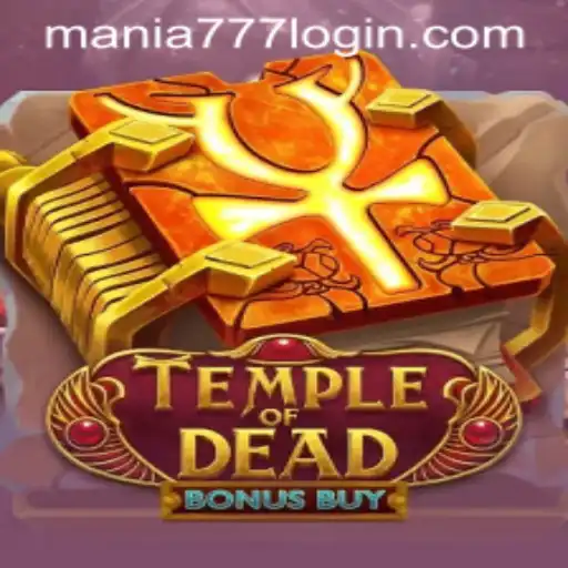 Explore the Thrilling World of TempleofDeadBonusBuy at Mania777 Casino