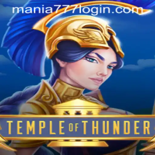 Temple of Thunder: An Electrifying Adventure at Mania777 Casino