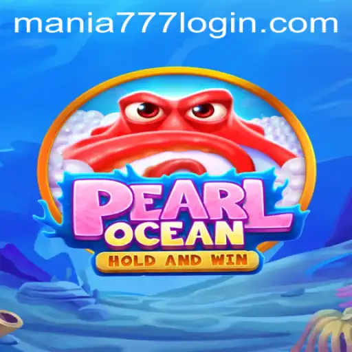 Discovering PearlOcean: An Engaging Adventure at Mania777 Casino
