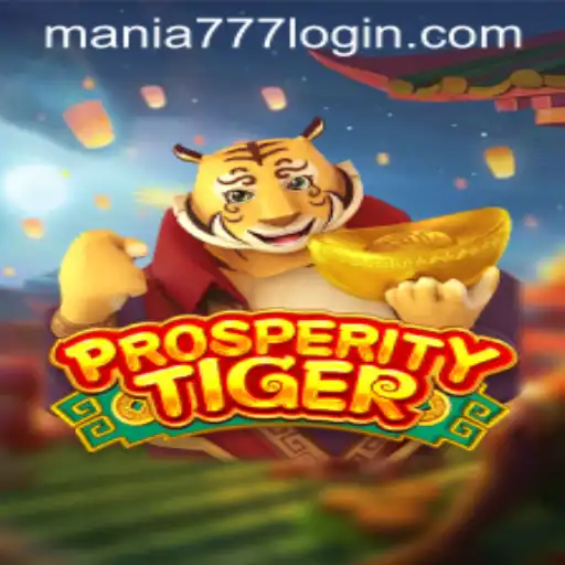 Exploring ProsperityTiger: A Unique Game at Mania777 Casino