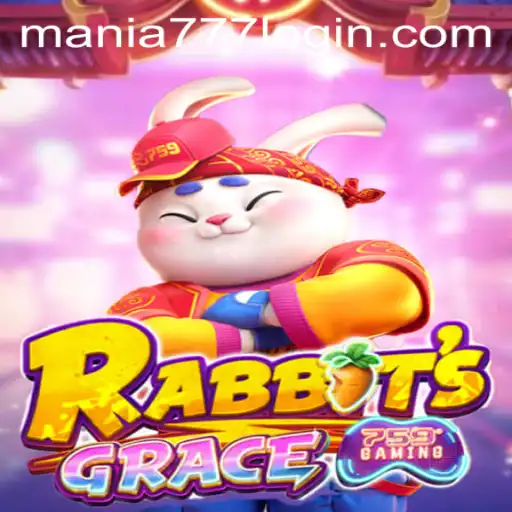 Exploring the Thrilling World of RabbitsGrace at Mania777 Casino
