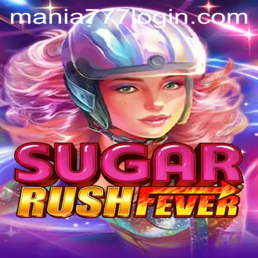 Exploring the Exciting World of SugarRushFever at Mania777 Casino