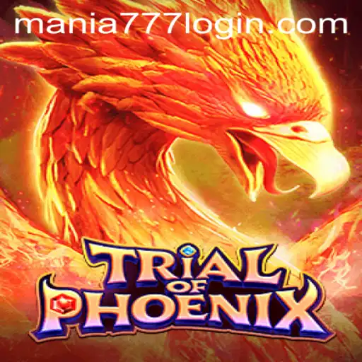 Trial of Phoenix: A Soaring Adventure in Mania777 Casino
