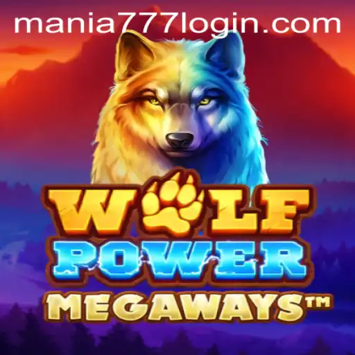 Exploring WolfPowerMega: A Thrilling Adventure at Mania777 Casino